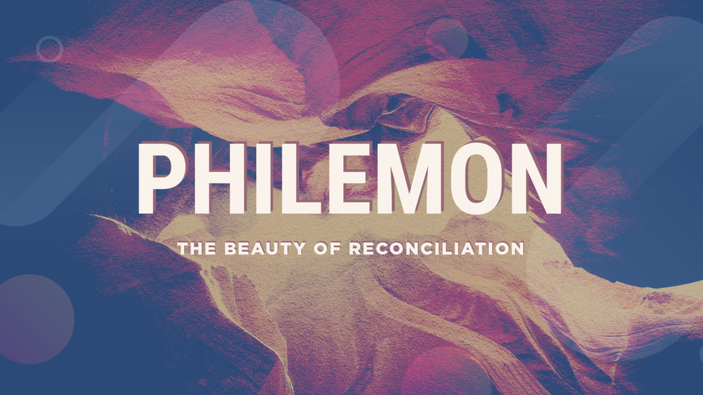 Philemon: Beauty of Reconciliation