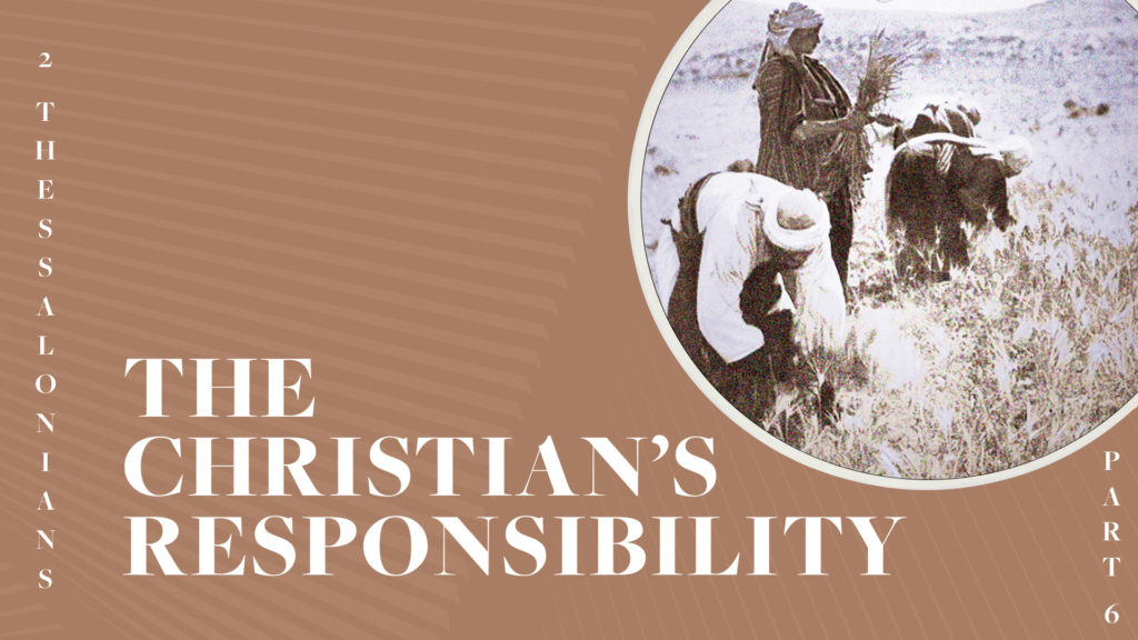 The Christian’s Responsibility
