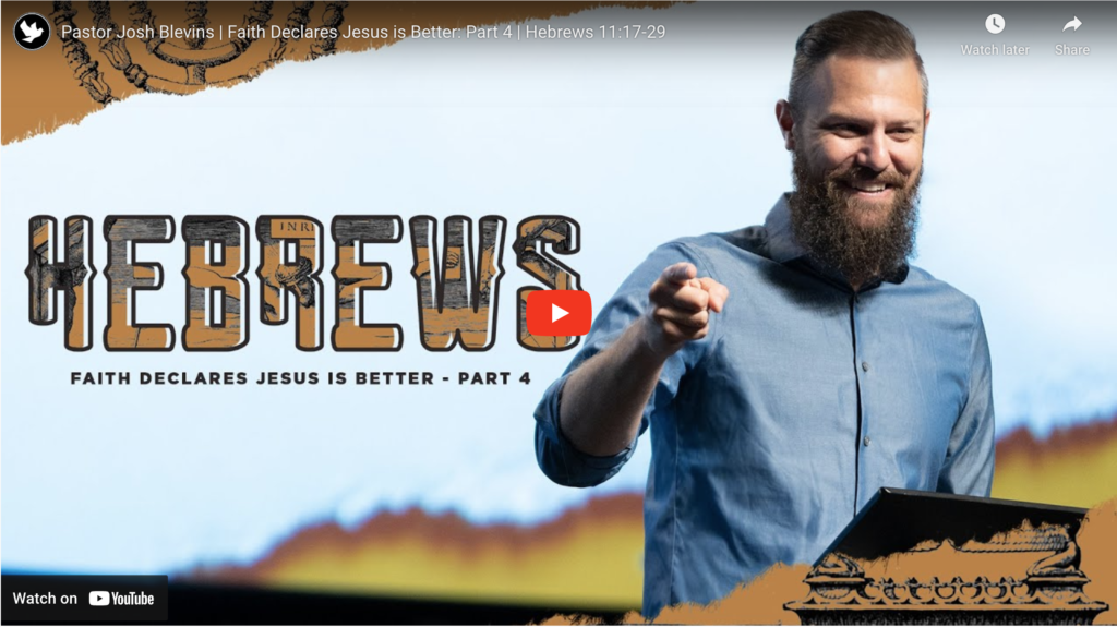 Faith Declares Jesus is Better: Hebrews Part 16d