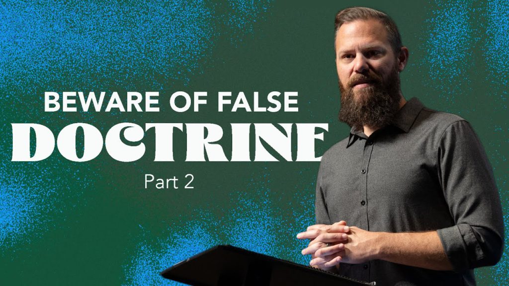 Doctrine: False Doctrine Part 2