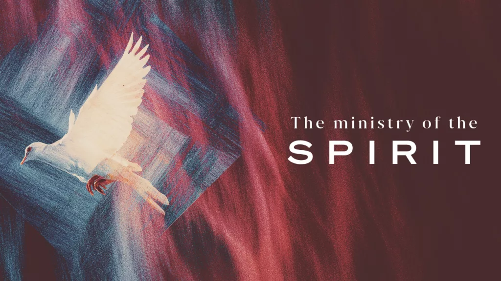 The Ministry of the Spirit Part 8