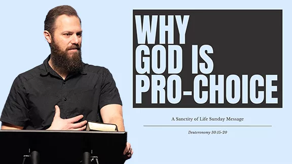 Why God is Pro-Choice