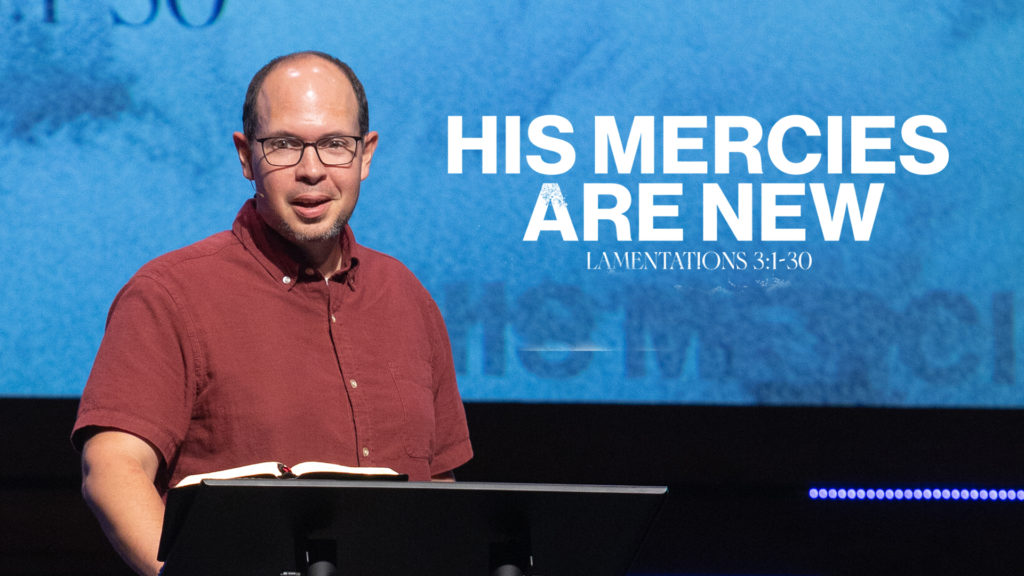 His Mercies are New