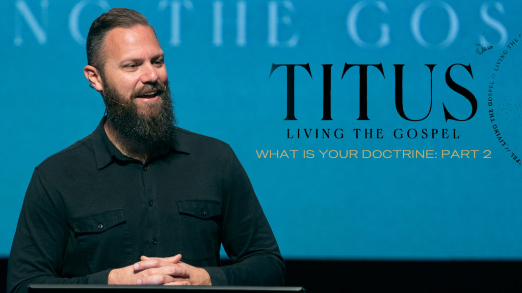 Titus: What is Your Doctrine: Part 2