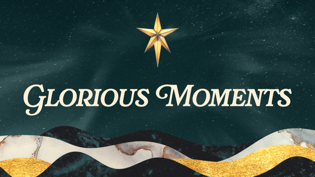 Glorious Moments | Christmas 2024