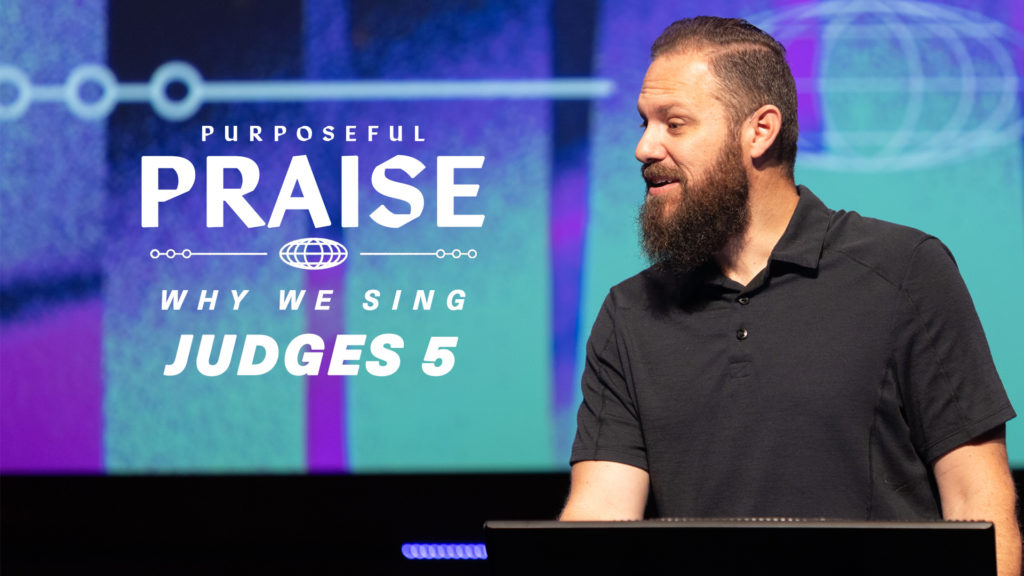 Purposeful Praise: Why We Sing