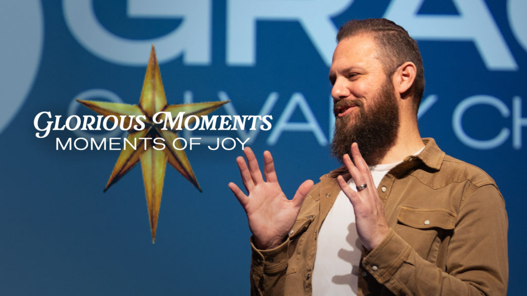 Glorious Moments: Moments of Joy