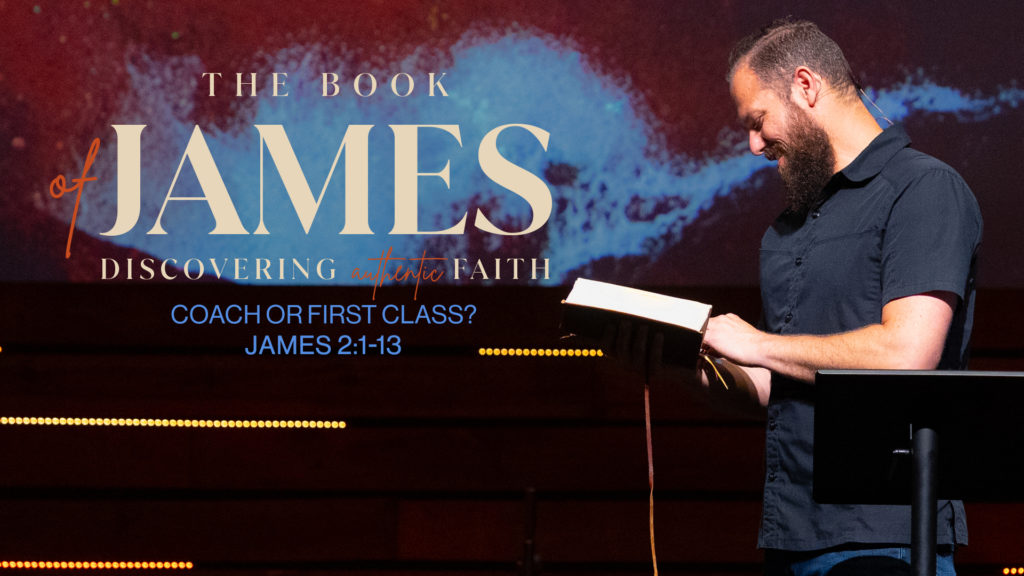 Coach or First Class? | James 2:1-13