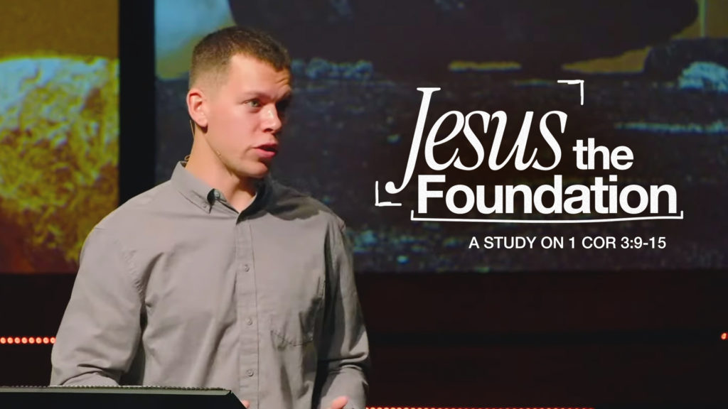 Jesus The Foundation | 1 Cor 3:9-15
